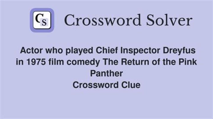 Who played Chief Inspector Dreyfus?